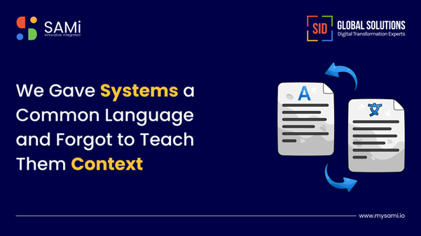We Gave Systems a Common Language and Forgot to Teach Them Context, API orchestration